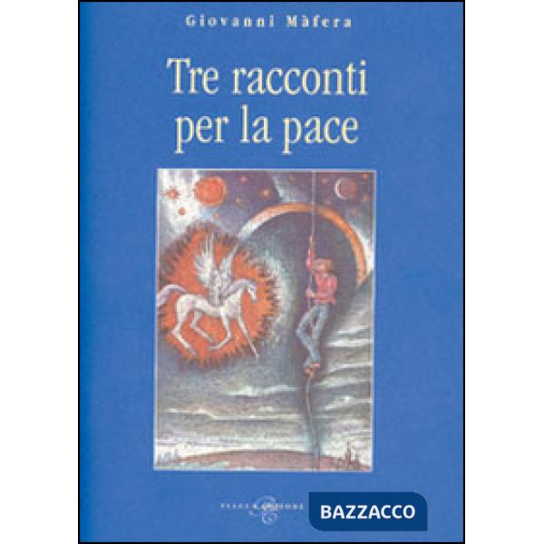 Tre racconti per la pace