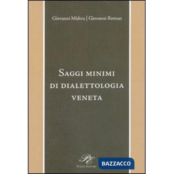 Saggi minimi di dialettologia veneta