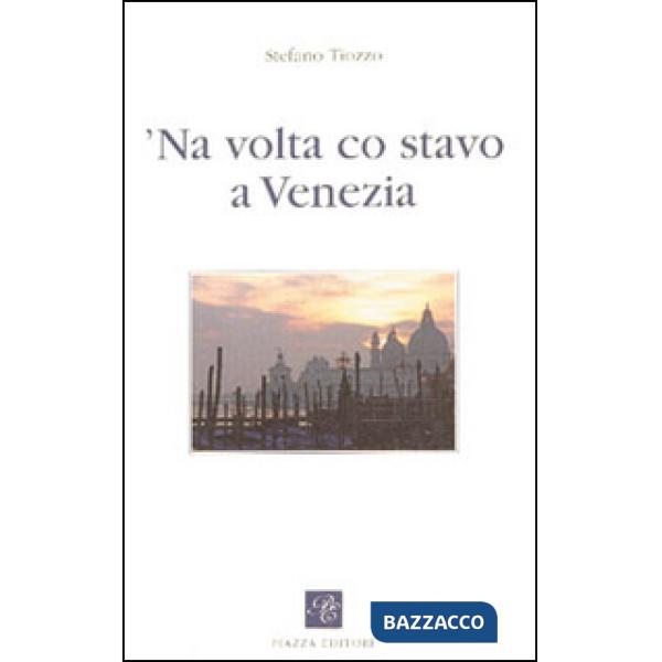 Volta co stavo a Venezia ('Na)