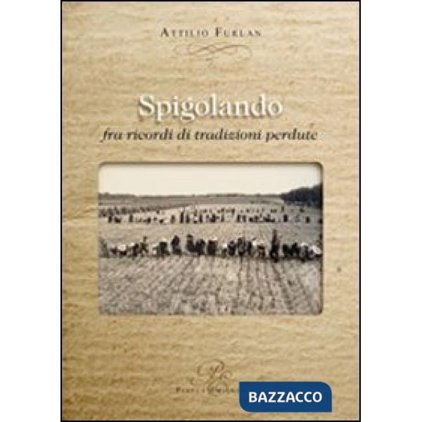 Spigolando fra ricordi di tradizioini perdute