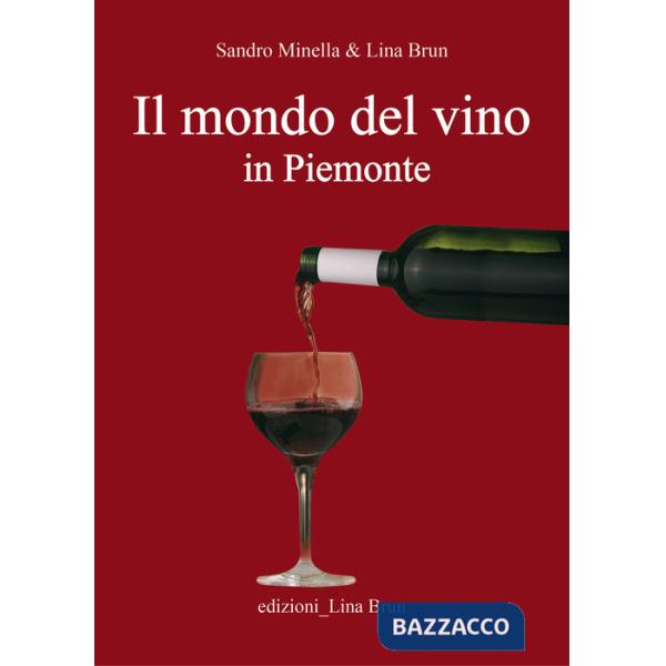 Mondo del vino in Piemonte (Il)