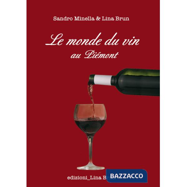 Monde du vin au Piemont (Le)