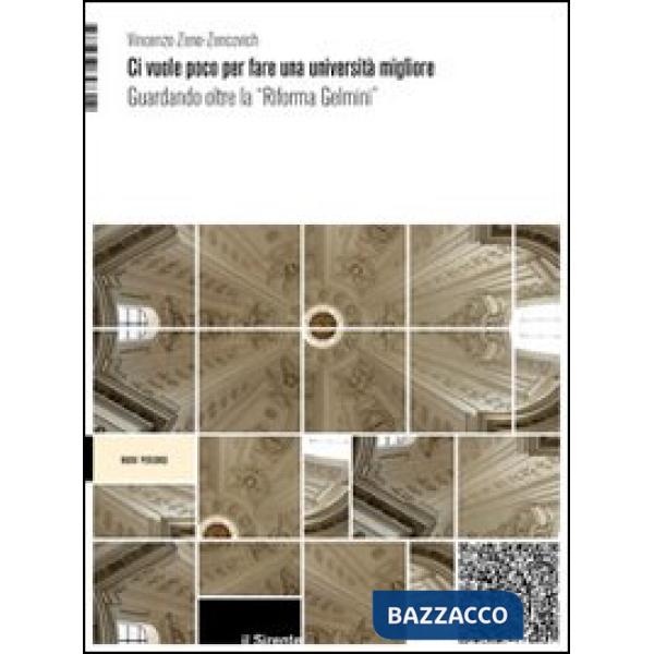 Ci vuole poco per fare una università migliore. Guardando oltre la «Riforma Gelmini»