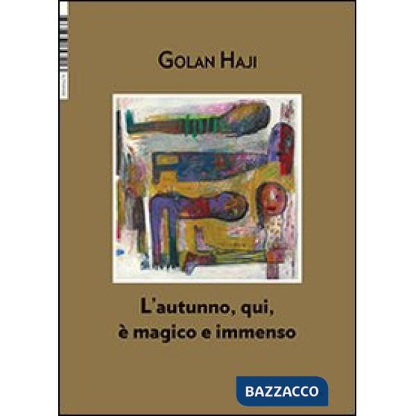Autunno, qui, è magico e immenso (L')