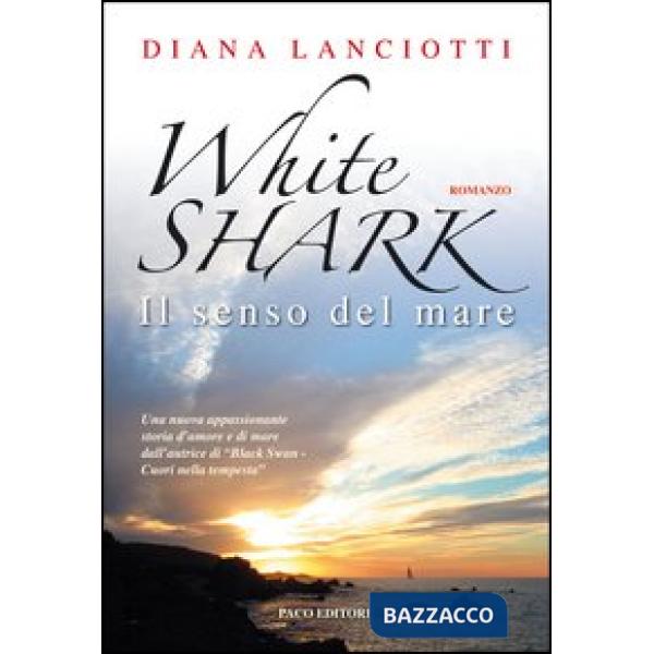 White shark. Il senso del mare