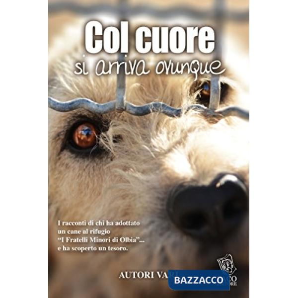 Col cuore si arriva ovunque