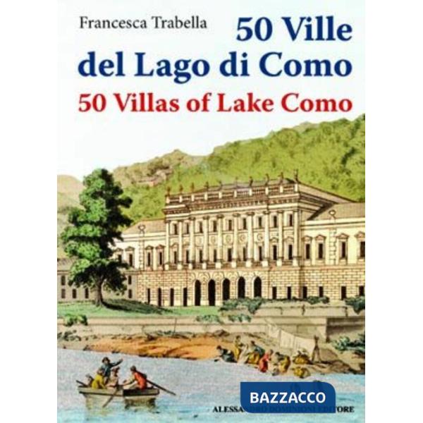 50 ville del lago di Como. Ediz. italiana e inglese