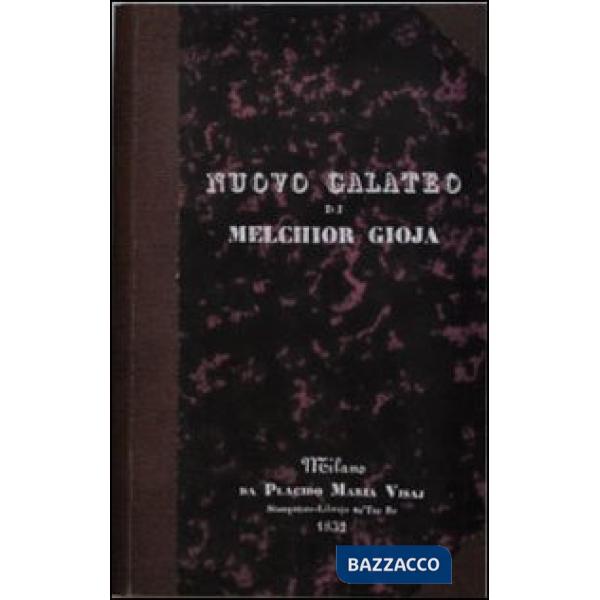 Nuovo galateo di Melchior Gioja. Un'altra volta purgato e accresciuto