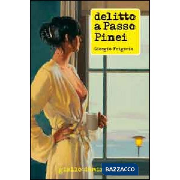 Delitto a passo Pinei