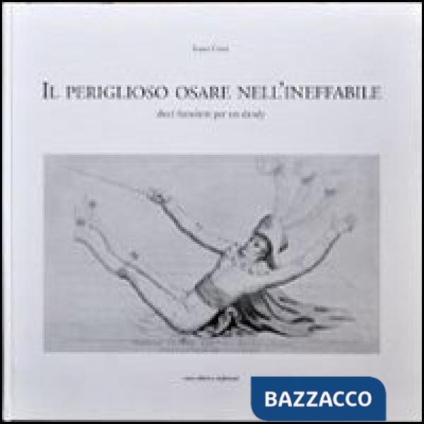 Periglioso osare nell'ineffabile. Dieci fazzoletti per un dandy (Il)