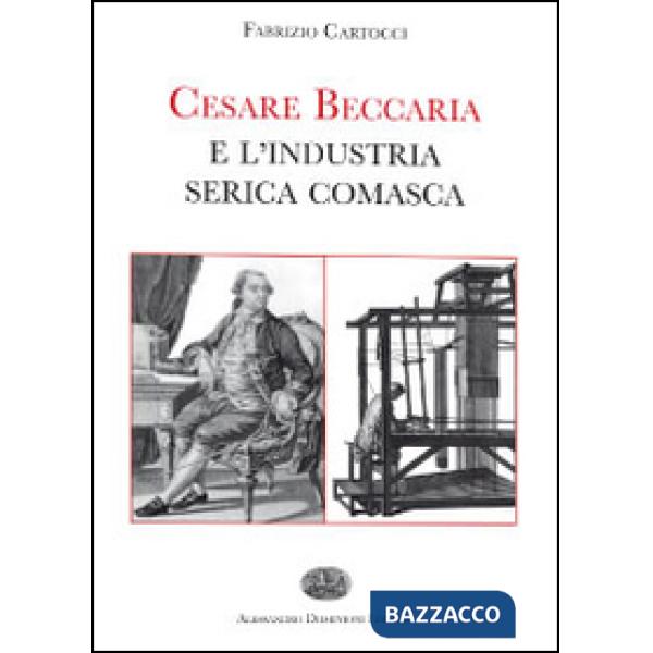 Cesare Beccaria e l'industria serica comasca