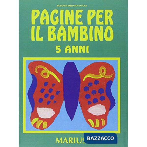 PAGINE PER IL BAMBINO. SECONDO I CAMPI DI ESPERIENZA. PER LA SCUOLA MATERNA. VOL. 3
