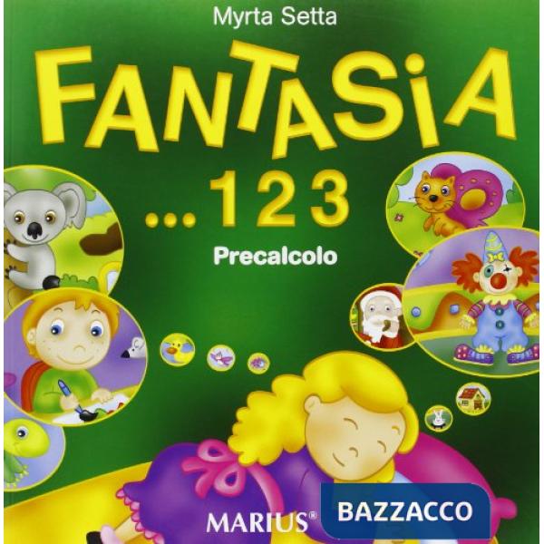 FANTASIA 123. PER LA SCUOLA MATERNA