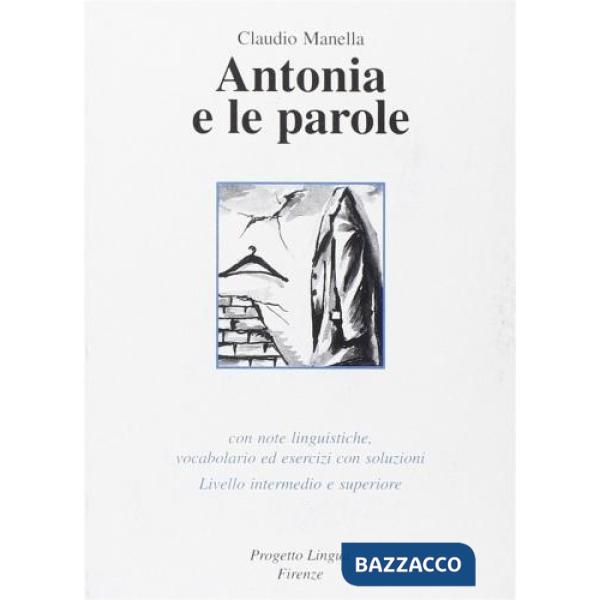 Antonia e le parole. Con CD-ROM