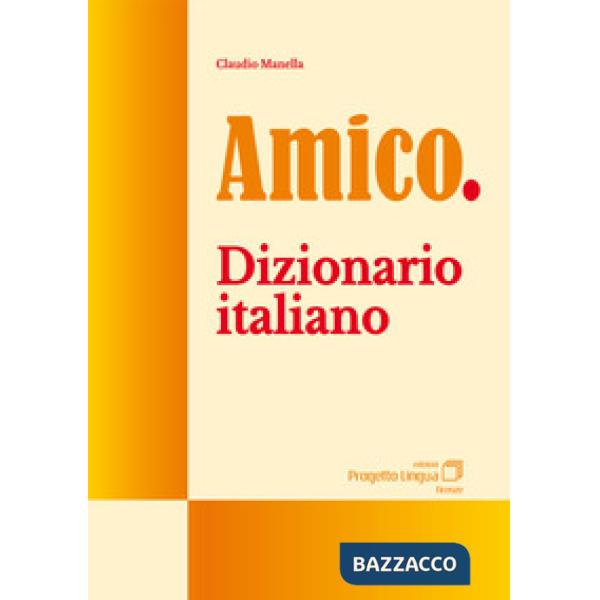Amico. Dizionario italiano