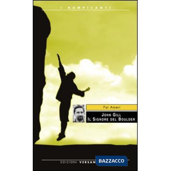 John Gill. Il signore del Boulder