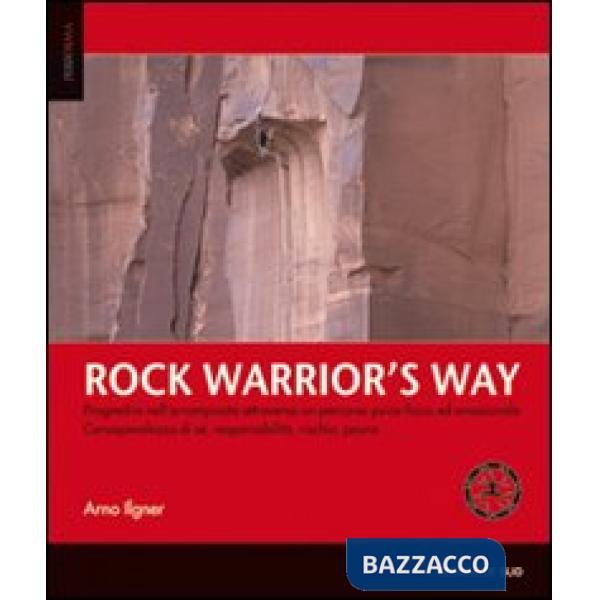 Rock warrior's way