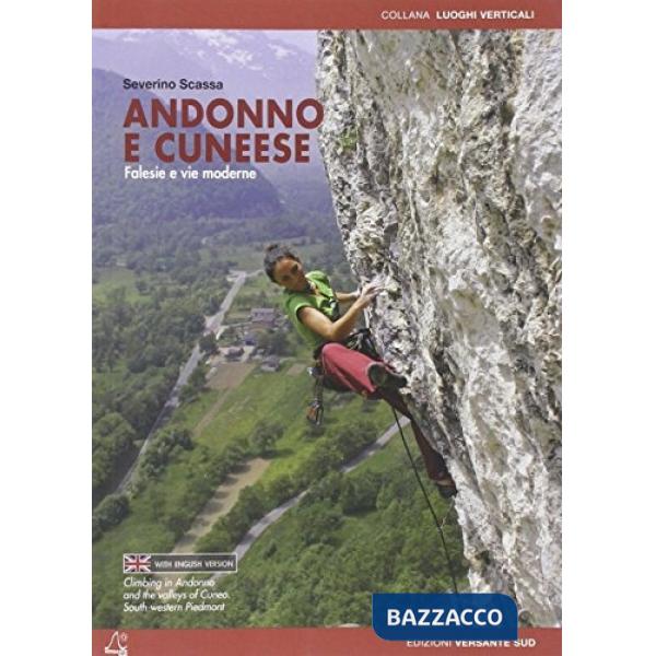 Andonno e cuneese. Falesie e vie moderne. Ediz. multilingue