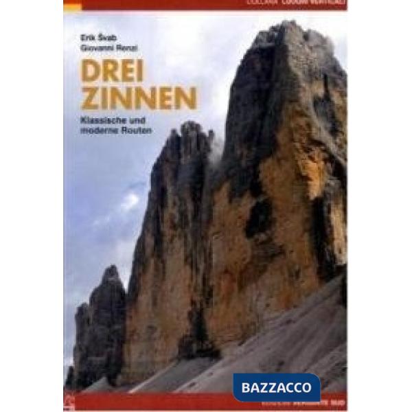 Drei Zinnen. Klassische und moderne routen