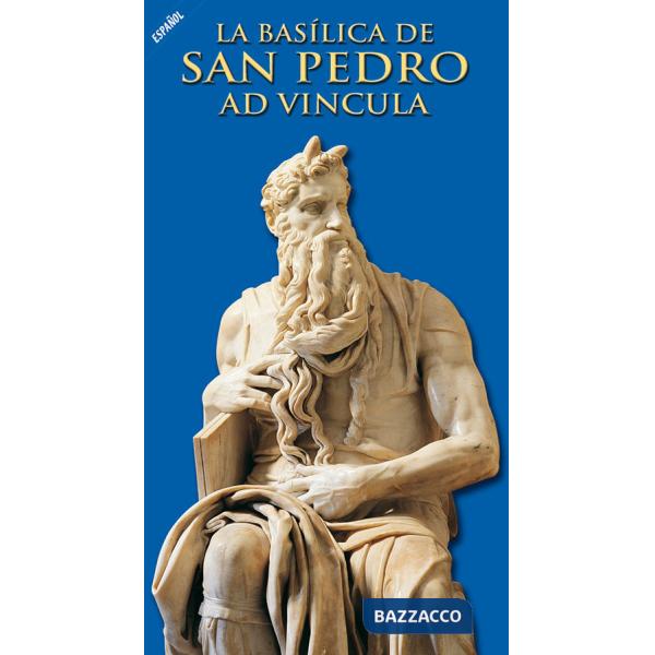 Basilica di San Pietro in Vincoli. Ediz. spagnola