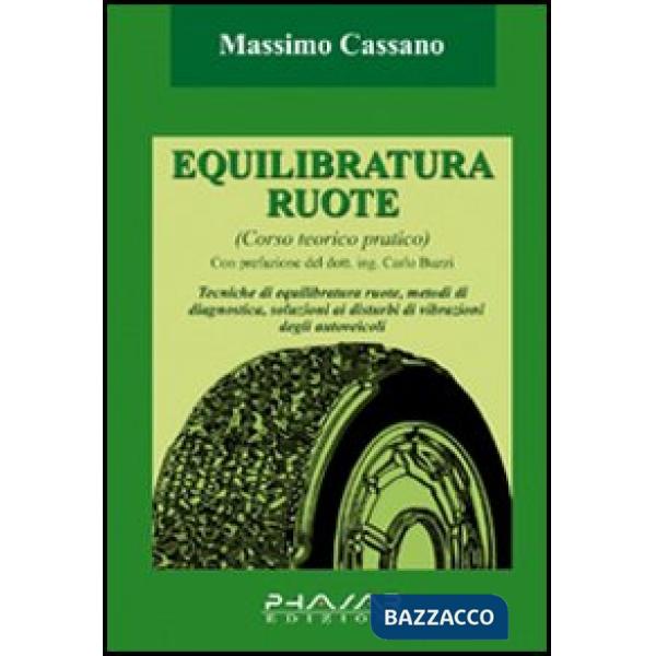 Equilibratura ruote. Corso teorico pratico