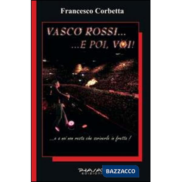 Vasco Rossi... e poi, voi!