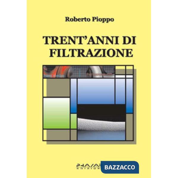 Trent'anni di filtrazione