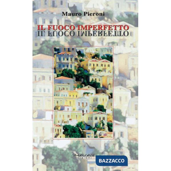 Fuoco imperfetto (Il)