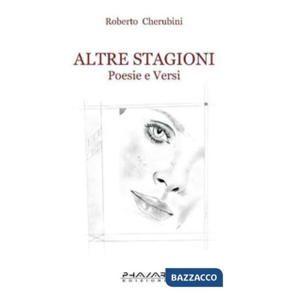 Altre stagioni. Poesie e versi