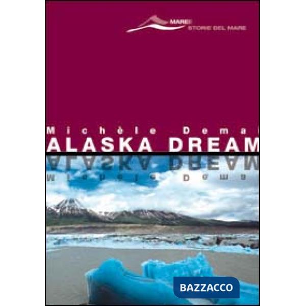 Alaska dream