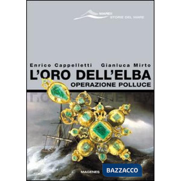 Oro dell'Elba. Operazione Polluce (L')