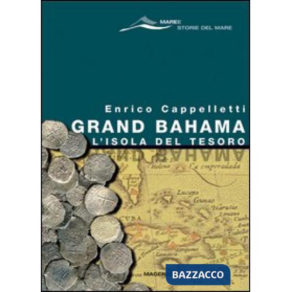Grand Bahama. L'isola del tesoro