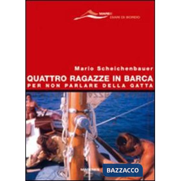 Quattro ragazze in barca. Per non parlare della gatta