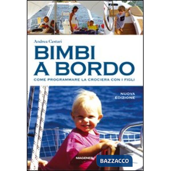 Bimbi a bordo. Come programmare la crociera con i figli