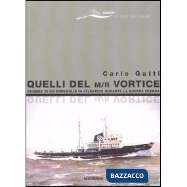 Quelli del M/r Vortice