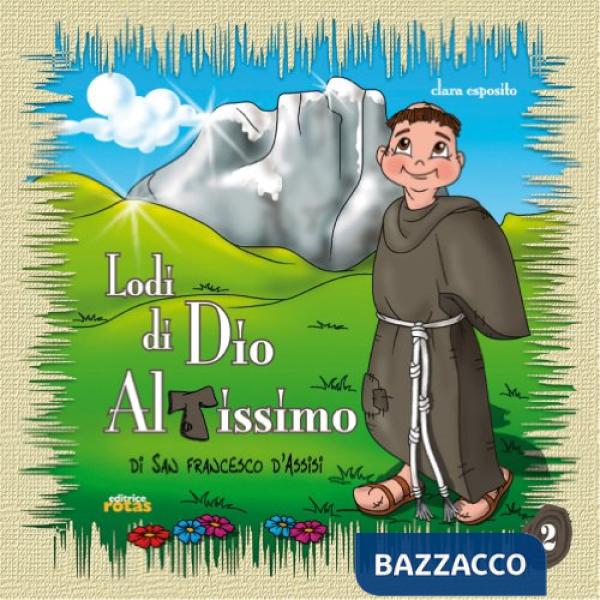 Lodi di Dio altissimo di san Francesco d'Assisi