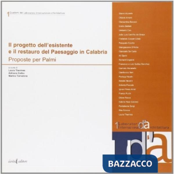 Progetto dell'esistente e il restauro del paesaggio in Calabria. Una proposta pe