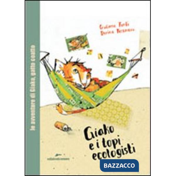 Giako e i topi ecologisti. Ediz. illustrata