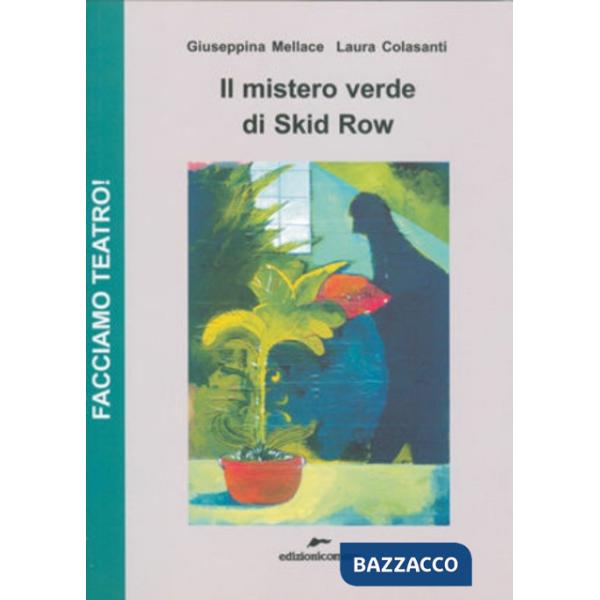 Mistero verde di Skid Row (Il)