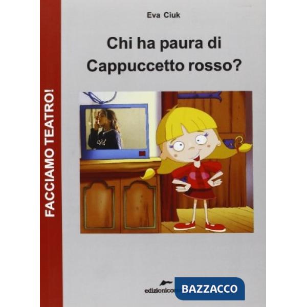 Chi ha paura di Cappucetto rosso? Con DVD