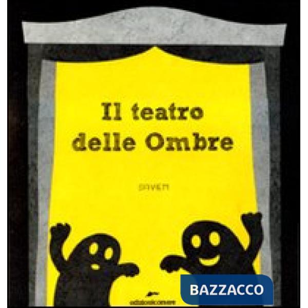 Teatro delle ombre. Ediz. illustrata (Il)