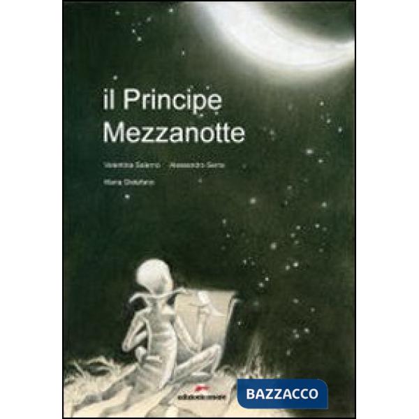 Principe Mezzanotte. Ediz. illustrata (Il)