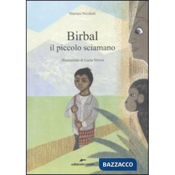 Birbal il piccolo sciamano
