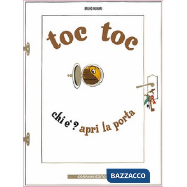 Toc Toc. Chi è? Apri la porta