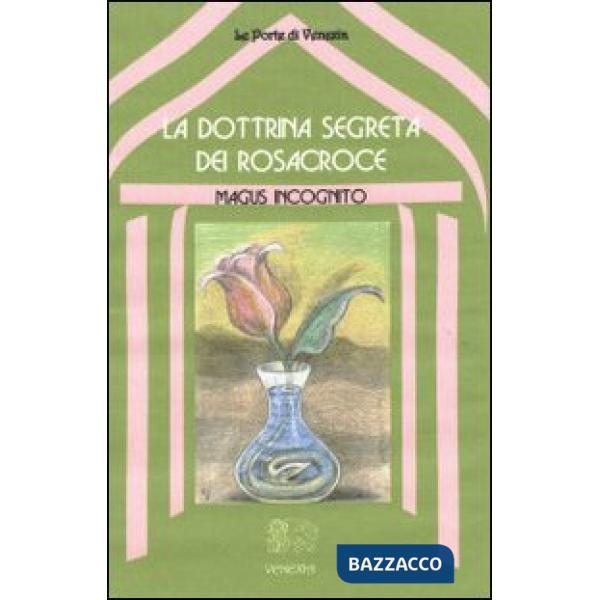 Dottrina segreta dei Rosacroce (La)