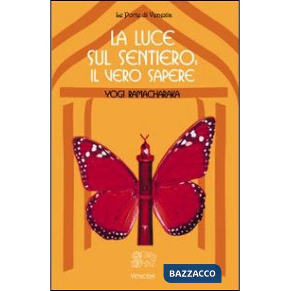 Luce sul sentiero: il vero sapere (La)