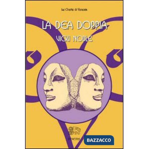 Dea doppia (La)