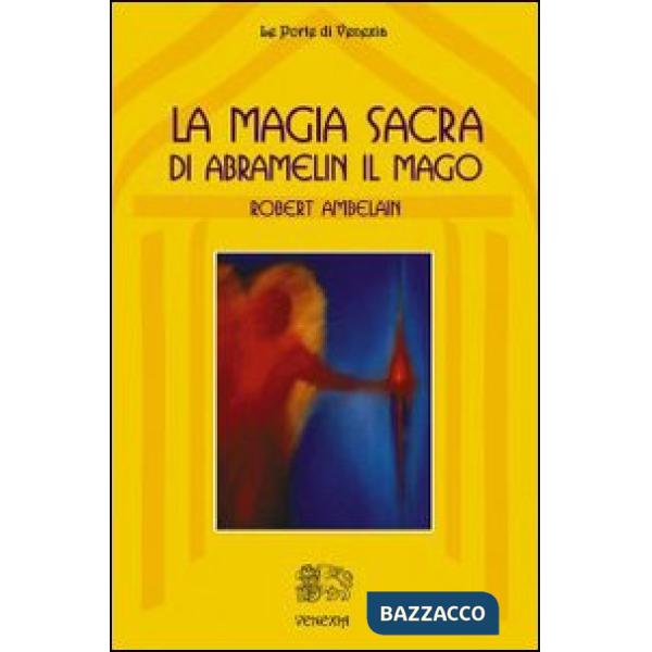 Magia sacra di Abramelin il mago (La)