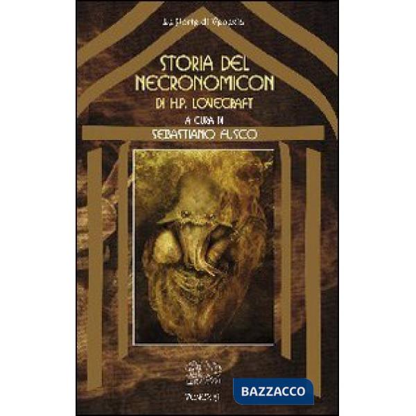 Storia del Necronomicon di H. P. Lovecraft (La)
