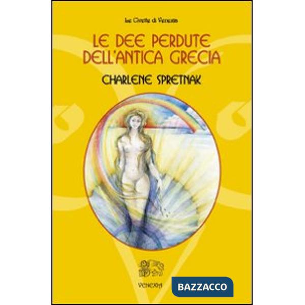 Dee perdute dell'antica Grecia (Le)